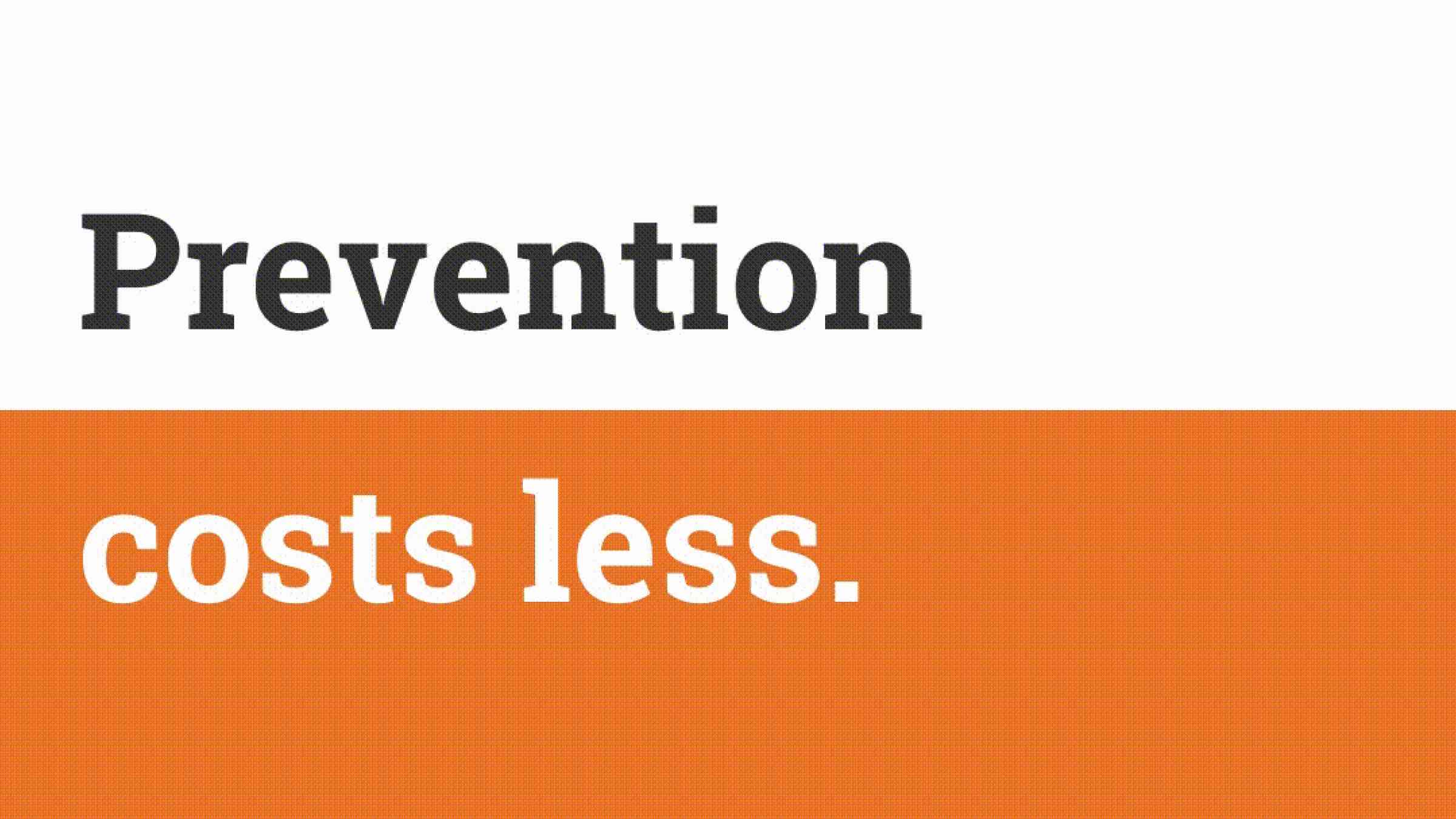 Prevention Saves Lives