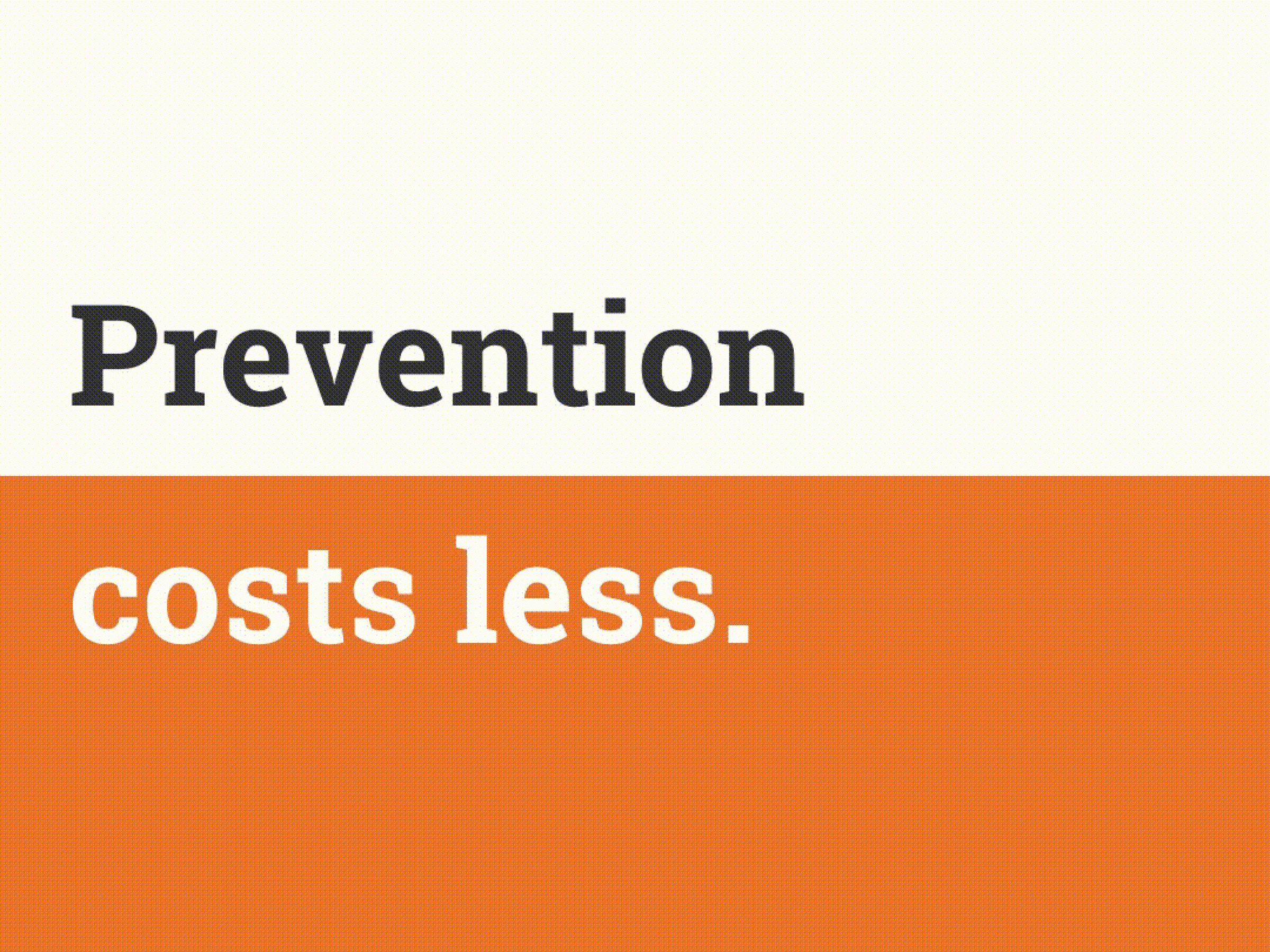 Prevention Saves Lives