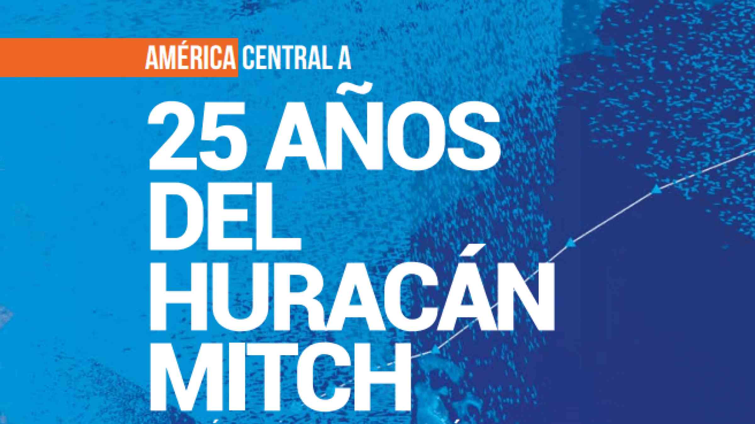 América Central a 25 años del huracán Mitch