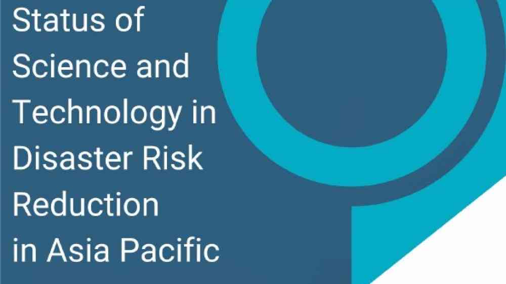 Status of Science and Technology in Disaster Risk Reduction in Asia ...