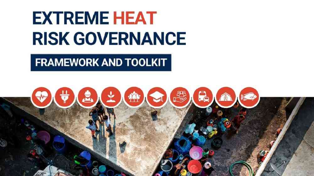 Extreme Heat Risk Governance Framework and Toolkit | UNDRR