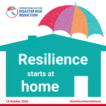 Resilience starts at home, IDDRR 2026