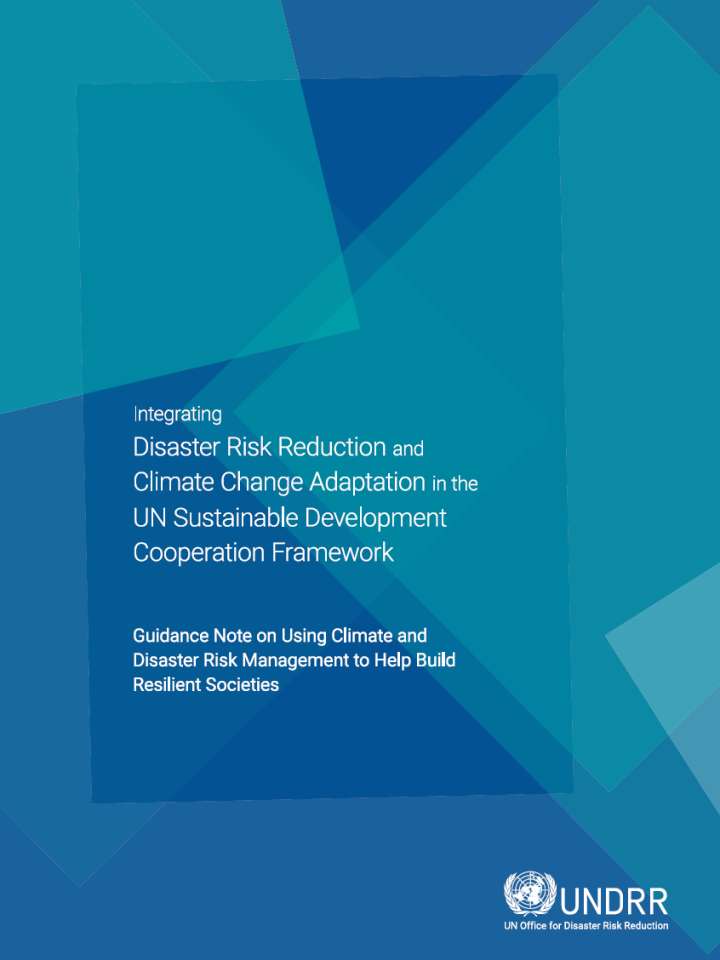 Cover page of the Integrating disaster risk reduction and climate change adaptation in the UN Sustainable Development Cooperation Framework 