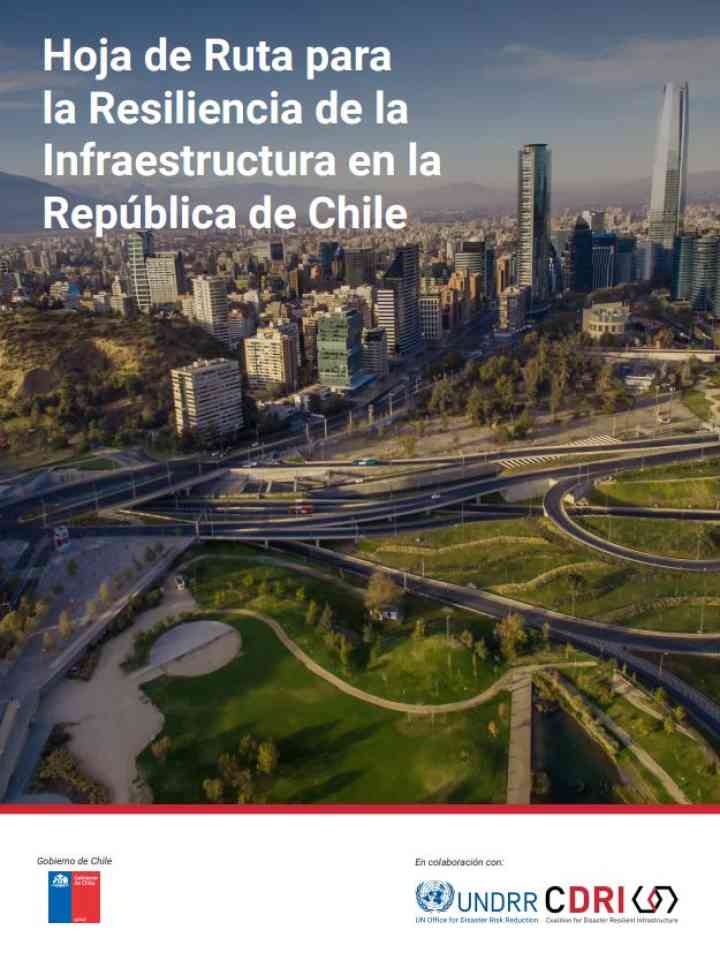 Hoja de Ruta para la Resiliencia de la Infraestructura en la República de Chile