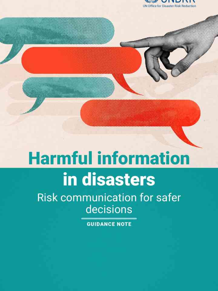 Harmful information in disasters: Risk communication for safer decisions (Guidance note) thumbnail